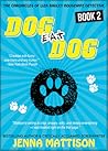 Dog Eat Dog (The Liza Radley, Housewife Detective Chronicles, #2)