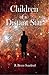 Children of a Distant Star by R. Bruce Sundrud