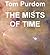 The Mists of Time