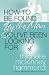 How to Be Found by the Man You've Been Looking For by Michelle McKinney Hammond How to Be Found by the Man You've Been Looking For by Michelle McKinney Hammond