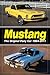 Mustang - The Original Pony Car