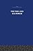 The Way and Its Power: A Study of the Tao Tê Ching and Its Place in Chinese Thought (China: History, Philosophy, Economics Book 37)