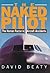 The Naked Pilot by David Beaty The Naked Pilot by David Beaty