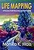 Life Mapping: A Journey of Self-Discovery and Path Finding