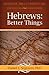 Hebrews by Daniel L. Segraves
