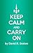Keep Calm and Carry On