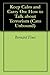 Keep Calm and Carry On: How to Talk about Terrorism (Cato Unbound Book 1052009)