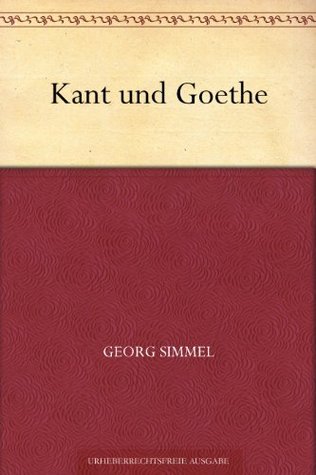 Kant und Goethe (Kindle Edition)