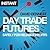 Day Trade Futures Safely For Reliable Profits by David            Bennett