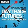 Day Trade Futures...