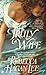 Truly a Wife by Rebecca Hagan Lee Truly a Wife by Rebecca Hagan Lee