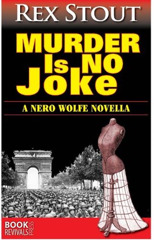 Murder Is No Joke (A Nero Wolfe Novella)