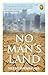 No Man's Land by Nilesh Shrivastava