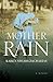 Mother of Rain by Karen Spears Zacharias