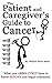 The Patient and Caregiver's Guide to Cancer by William Rhett Butler The Patient and Caregiver's Guide to Cancer by William Rhett Butler