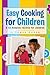Easy Cooking For Children