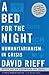A Bed for the Night: Humanitarianism in Crisis