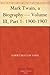 Mark Twain, a Biography — Volume III, Part 1: 1900-1907