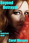 Beyond Betrayal: A Diana Scott Novel