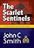 The Scarlet Sentinels: An RCMP policing novel based on true events