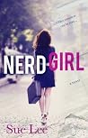 Nerd Girl by Sue  Lee