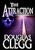 The Attraction (Dark Coming of Age, #3)