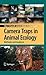 Camera Traps in Animal Ecology by Allan F. O'Connell