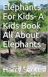 Elephants For Kid...