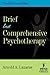 Brief But Comprehensive Psychotherapy: The Multimodal Way