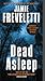 Dead Asleep by Jamie Freveletti