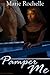 Pamper Me (Pamper Me #1)