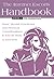 The Internet Escort's Handbook Book 1: The Foundation: Basic Mental, Emotional and Physical Considerations in Escort Work