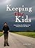Keeping the Kids