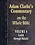 Commentary on the Whole Bible-Volume 4-Isaiah through Malachi (Adam Clarke's Commentary on the Whole Bible)