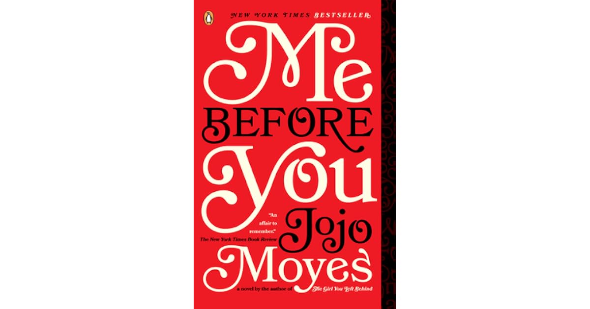 Me Before You (Me Before You, 1) by Jojo Moyes