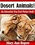 Desert Animals: An Interactive Fun Fact Picture Book! (Amazing Animal Facts Series)