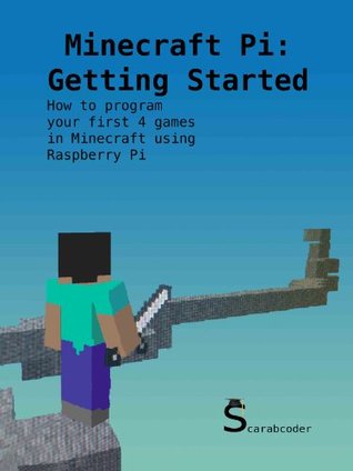 Minecraft Pi: Coding for Kids (Kindle Edition)