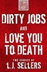 Dirty Jobs and Lo...