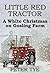 A White Christmas on Gosling Farm (Little Red Tractor, #10)