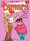 Tout est bon dans le garçon ! (Tamara #3) Tout est bon dans le garçon ! (Tamara #3)