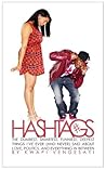 Hashtags: The Dumbest, Smartest, Funniest, Deepest Things I’ve Ever (and never) Said About Love, Politics, and Everything in Between