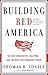 Building Red America: The N...
