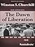 The Dawn of Liberation (Winston Churchill War Speeches Collection Book 5)