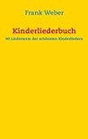 Kinderlieder: 100 Liedertexte der schönsten Kinderlieder (German Edition)