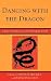 Dancing with the Dragon: Ch...