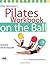Ellie Herman's Pilates Workbook on the Ball: Illustrated Step-by-Step Guide (Dirty Everyday Slang)