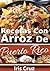 Recetas con Arroz de Puerto Rico - Volumen 1 - Recetas Puerto... by Iris Cruz