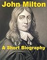 John Milton: A Short Biography