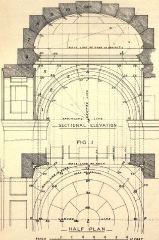 Practical masonry; a guide to the art of stone cutting, comprising the construction, setting-out, and working of stairs, circular work, arches, niches, domes, pendentives, vaults, tracery,etc