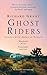 Ghost Riders by Richard Grant Ghost Riders by Richard Grant